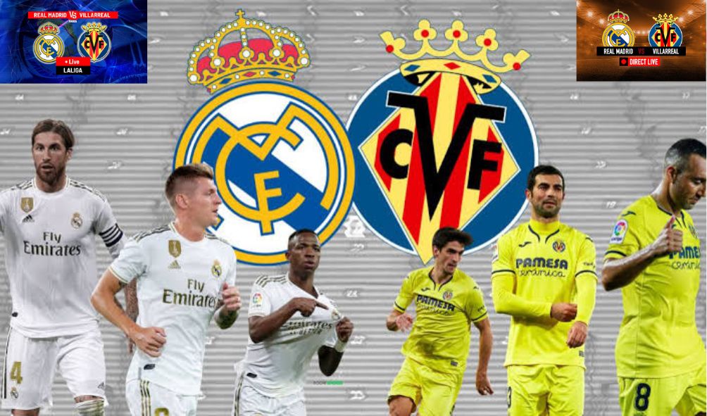 Real Madrid Vs Villarreal