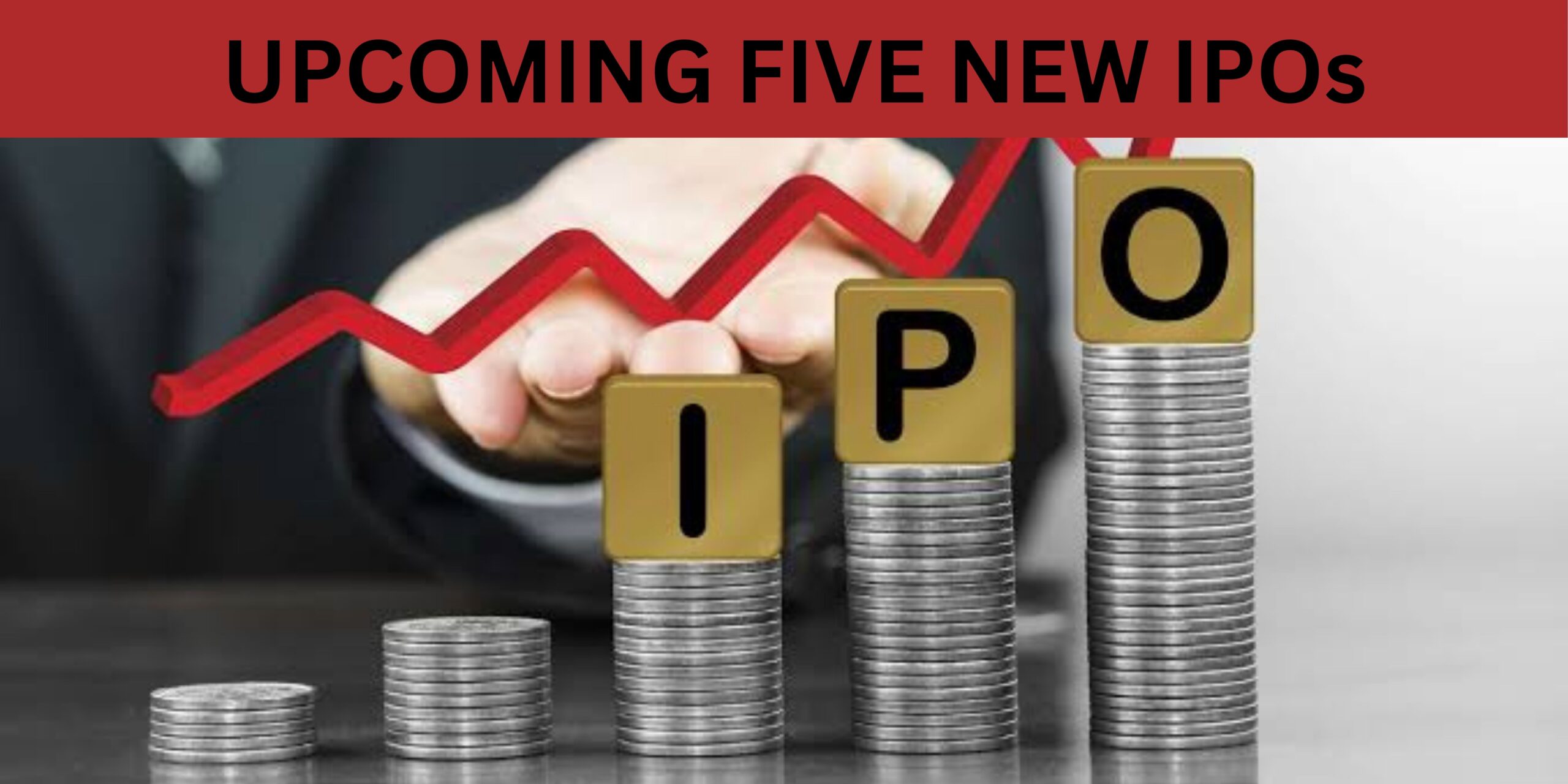 Upcoming 5 New IPOs: Check Out The Details